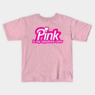 Pink Is My Signature Color Kids T-Shirt